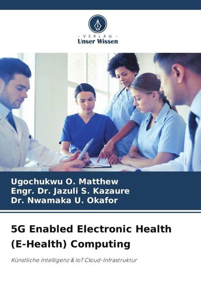 Produktbild: 5G Enabled Electronic Health (E-Health) Computing
