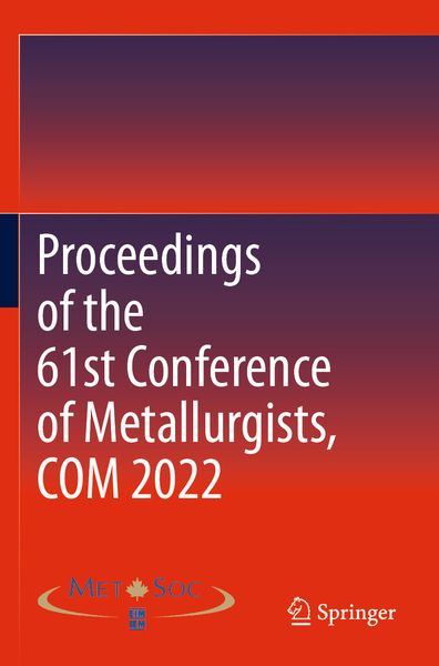 Produktbild: Proceedings of the 61st Conference of Metallurgists, COM 2022