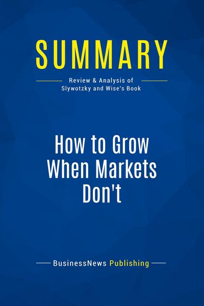 Produktbild: Summary: How to Grow When Markets Don't