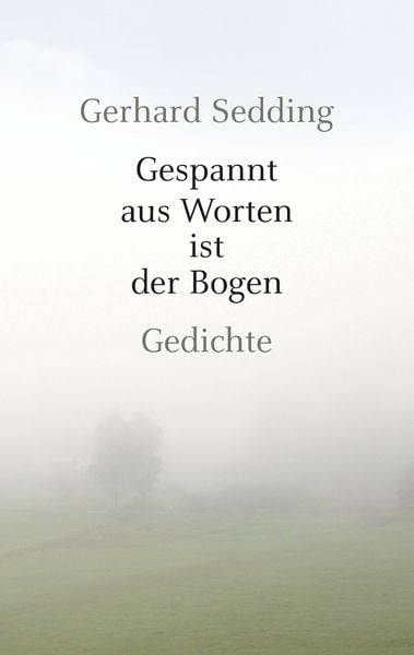 Produktbild: Gespannt aus Worten ist der Bogen