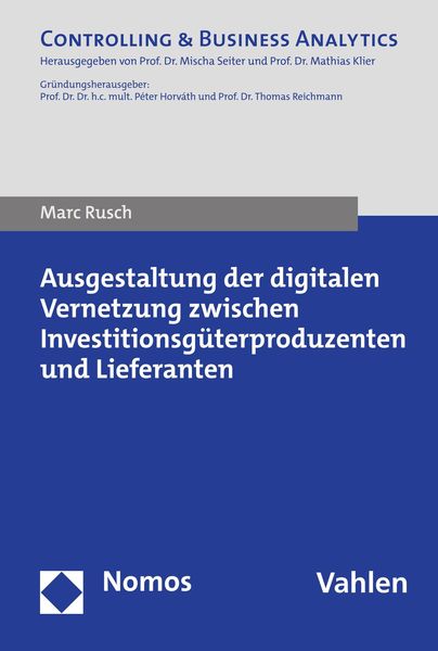 Produktbild: Ausgestaltung der digitalen Vernetzung zwischen Investitionsg&uuml;terproduzenten und Lieferanten