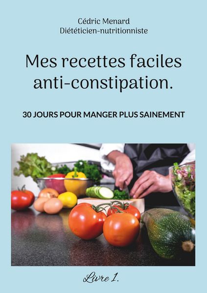 Produktbild: Mes recettes faciles anti-constipation.