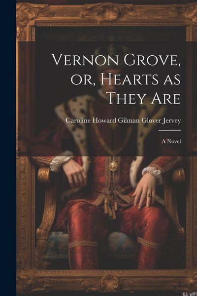 Produktbild: Vernon Grove, or, Hearts as They Are