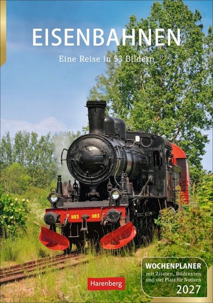 Produktbild: Eisenbahnen Wochenplaner 2027 - 53 faszinierende Fotografien