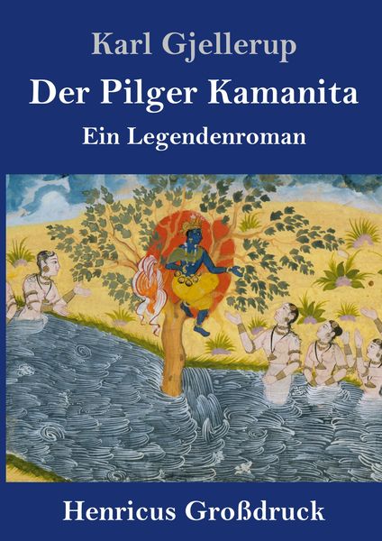 Produktbild: Der Pilger Kamanita (Gro&szlig;druck)