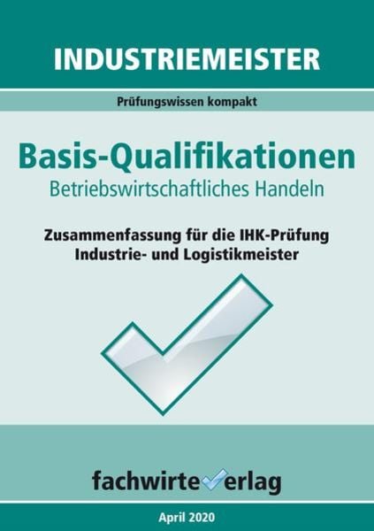 Industriemeister: Betriebswirtschaftliches Handeln, Taschenbuch von Reinhard Fresow, Fachwirteverlag, 9783958876286