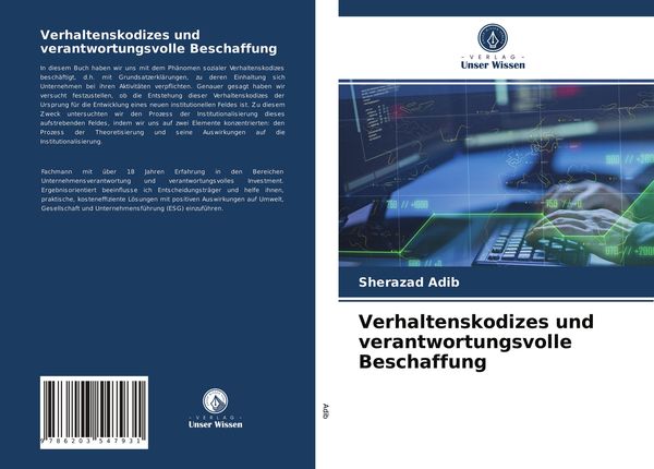 Verhaltenskodizes und verantwortungsvolle Beschaffung, Taschenbuch von Sherazad Adib, Verlag Unser Wissen, 9786203547931