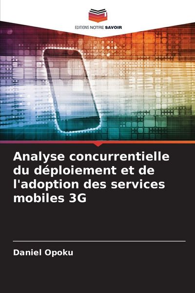 Produktbild: Analyse concurrentielle du d&eacute;ploiement et de l'adoption des services mobiles 3G