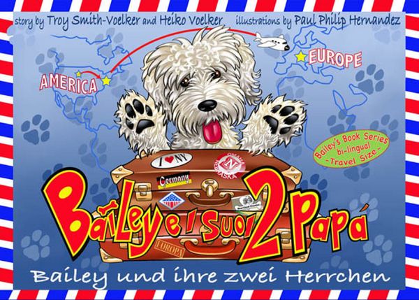 Produktbild: Bailey und ihre zwei Herrchen - Bailey e i suoi due pap&agrave;