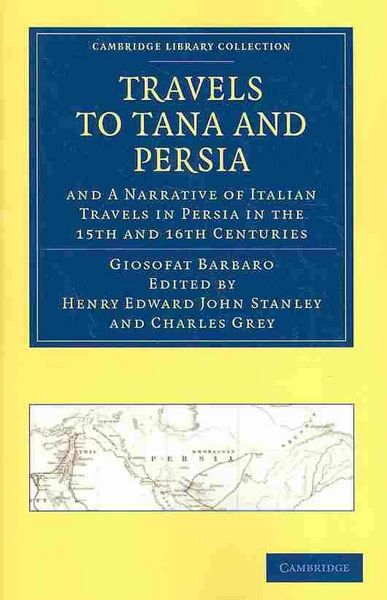 Produktbild: Travels to Tana and Persia, and a Narrative of Italian Travels in Persia in the 15th and 16th Centuries
