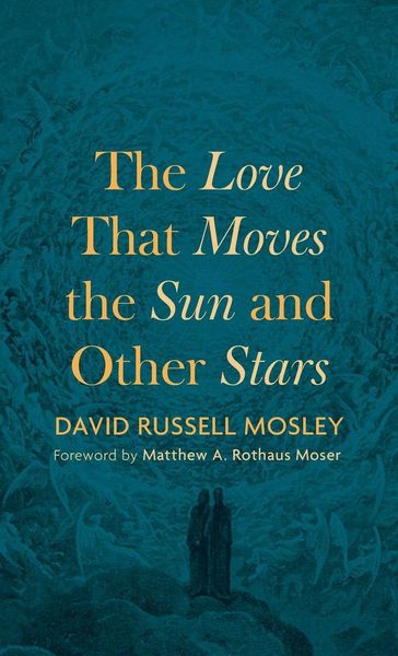 Produktbild: The Love That Moves the Sun and Other Stars
