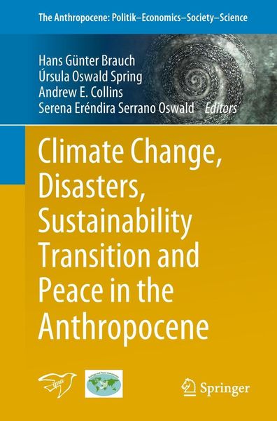 Produktbild: Climate Change, Disasters, Sustainability Transition and Peace in the Anthropocene