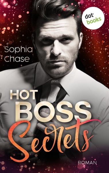 Produktbild: Hot Boss Secrets - oder: Burning Desire