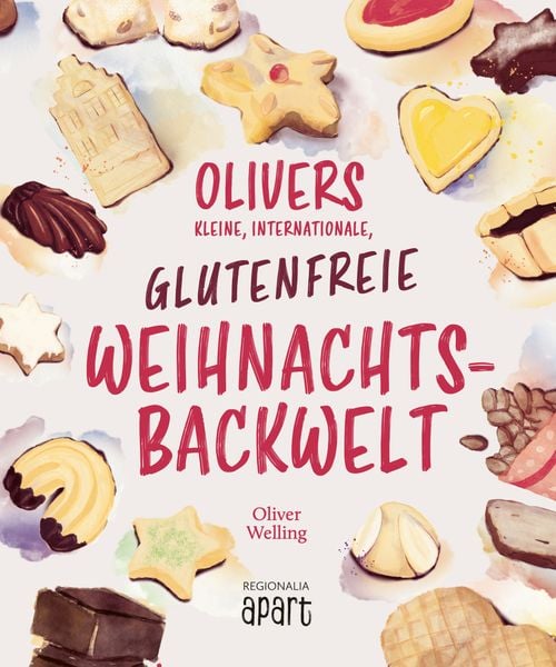 Produktbild: Olivers kleine, internationale, glutenfreie Weihnachtsbackwelt