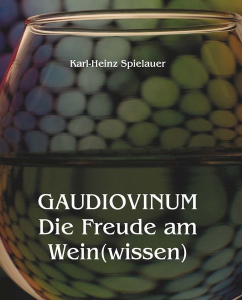 Produktbild: GAUDIOVINUM Die Freude am Wein(wissen)