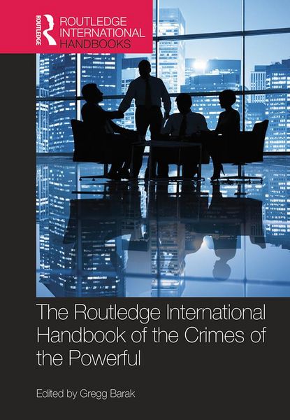 Produktbild: The Routledge International Handbook of the Crimes of the Powerful