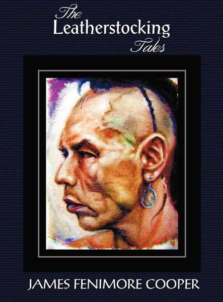 Produktbild: The Leatherstocking Tales (Complete and Unabridged)