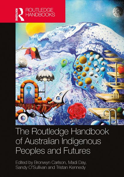 Produktbild: The Routledge Handbook of Australian Indigenous Peoples and Futures