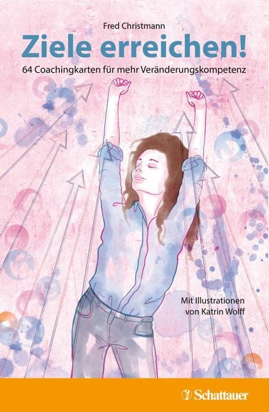 Ziele erreichen!, Sonstige von Fred Christmann, Schattauer, 978-3-608-40070-0
