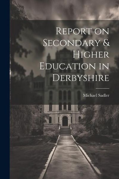 Produktbild: Report on Secondary & Higher Education in Derbyshire