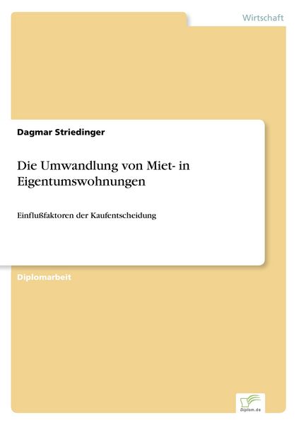 Die Umwandlung von Miet- in Eigentumswohnungen, Taschenbuch von Dagmar Striedinger, GRIN, 9783838659138