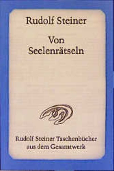 Von Seelenrätseln, Taschenbuch von Rudolf Steiner, Rudolf Steiner, 978-3-7274-6370-9