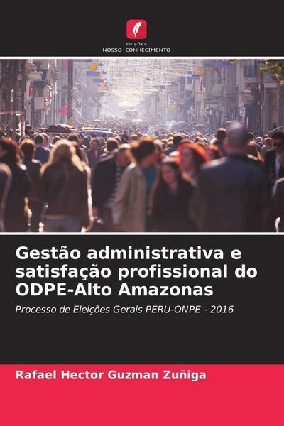Produktbild: Gest&atilde;o administrativa e satisfa&ccedil;&atilde;o profissional do ODPE-Alto Amazonas