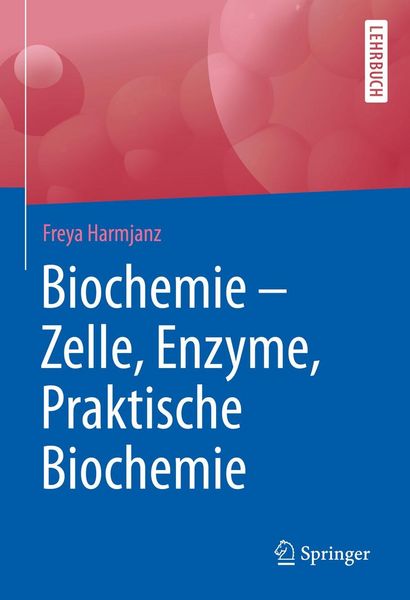 Produktbild: Biochemie - Zelle, Enzyme, Praktische Biochemie