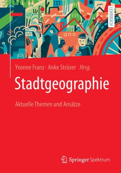 Stadtgeographie, Taschenbuch von , Springer Berlin, 978-3-662-65381-4
