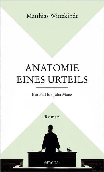Produktbild: Anatomie eines Urteils. Ein Fall f&uuml;r Julia Manz