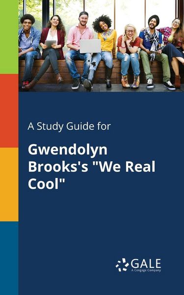 Produktbild: A Study Guide for Gwendolyn Brooks's "We Real Cool"
