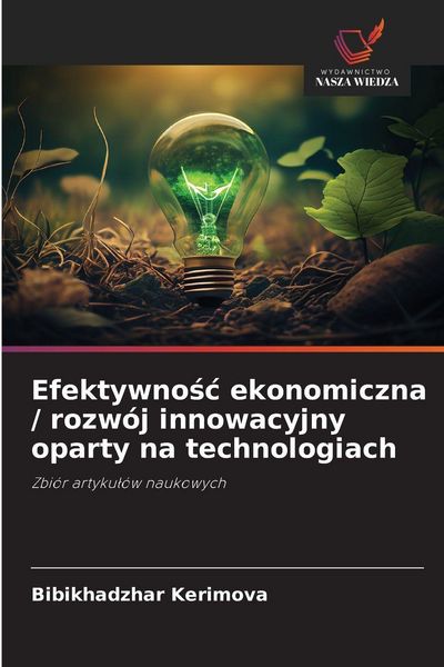 Produktbild: Efektywno&iquest;&iquest; ekonomiczna / rozw&oacute;j innowacyjny oparty na technologiach