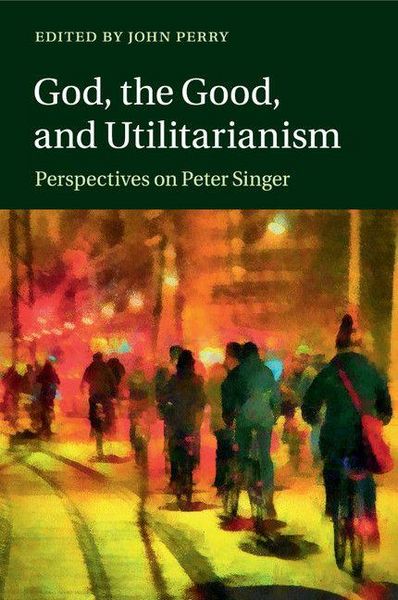 Produktbild: God, the Good, and Utilitarianism