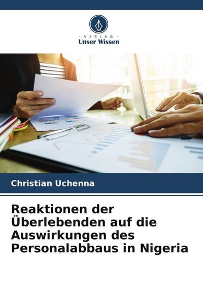 Produktbild: Reaktionen der &Uuml;berlebenden auf die Auswirkungen des Personalabbaus in Nigeria