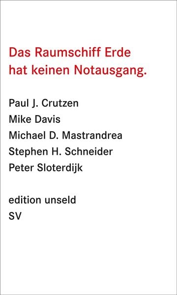 Das Raumschiff Erde hat keinen Notausgang