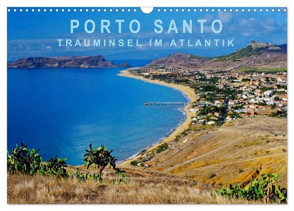 Produktbild: Porto Santo Trauminsel im Atlantik (Wandkalender 2026 DIN A3 quer), CALVENDO Monatskalender
