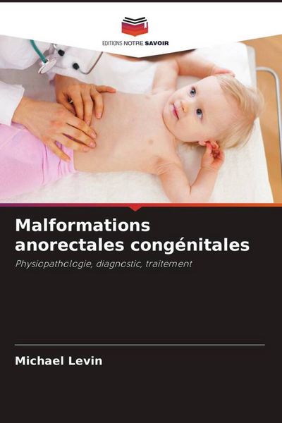 Produktbild: Malformations anorectales cong&eacute;nitales