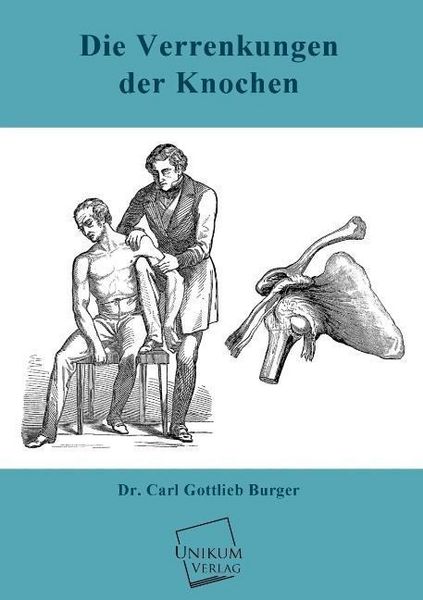 Produktbild: Burger, C: Verrenkungen der Knochen