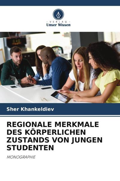 Produktbild: Regionale Merkmale des K&ouml;rperlichen Zustands von Jungen Studenten