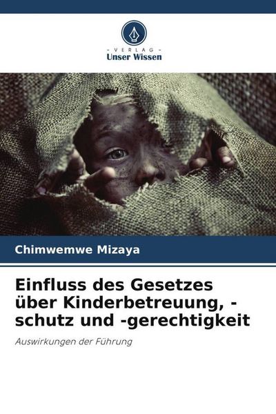 Produktbild: Einfluss des Gesetzes &uuml;ber Kinderbetreuung, -schutz und -gerechtigkeit