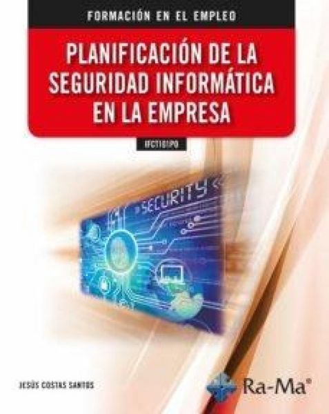 Produktbild: Planificacion De La Seguridad Informatica En La Empresa Ifct101p0