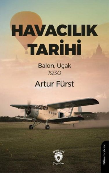 Produktbild: Havacilik Tarihi Balon, Ucak 1930