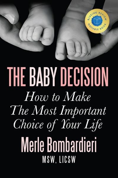 Produktbild: The Baby Decision: How to Make The Most Important Choice of Your Life