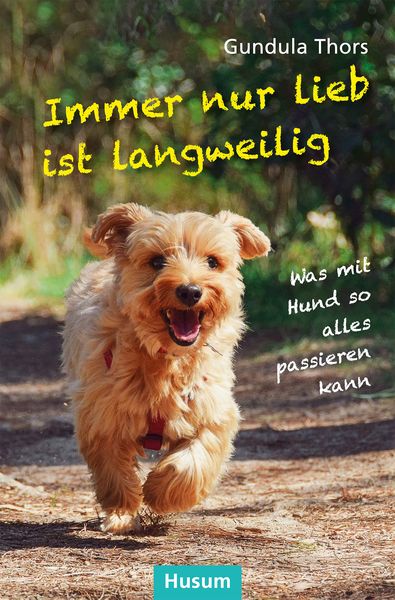 Produktbild: Immer nur lieb ist langweilig
