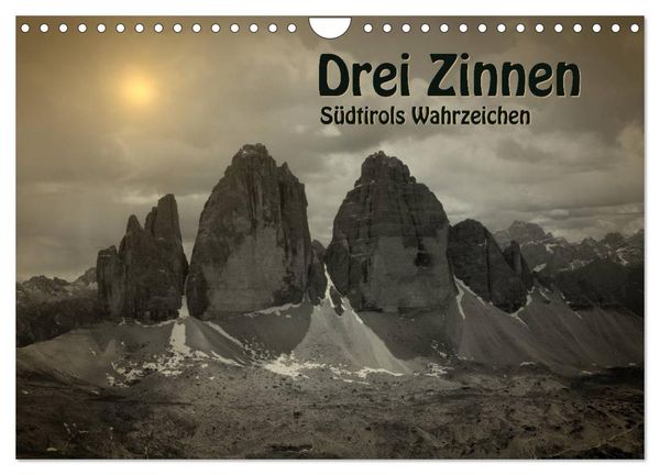 Produktbild: Drei Zinnen - S&uuml;dtirols Wahrzeichen (Wandkalender 2026 DIN A4 quer), CALVENDO Monatskalender