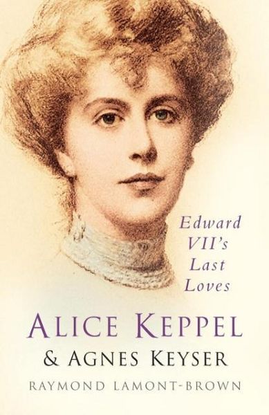 Produktbild: Lamont-Brown, R: Alice Keppel and Agnes Keyser