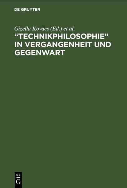 Produktbild: &bdquo;Technikphilosophie&ldquo; in Vergangenheit und Gegenwart