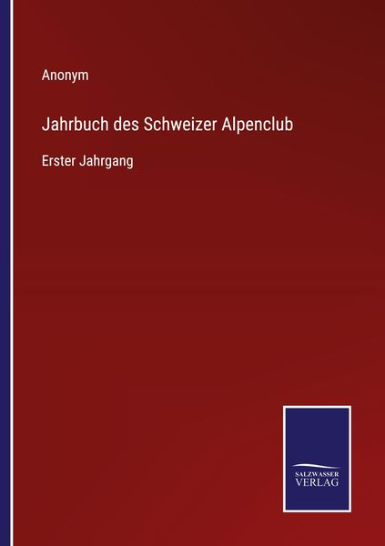 Jahrbuch des Schweizer Alpenclub, Taschenbuch von , BoD - Books on Demand, 9783752598865