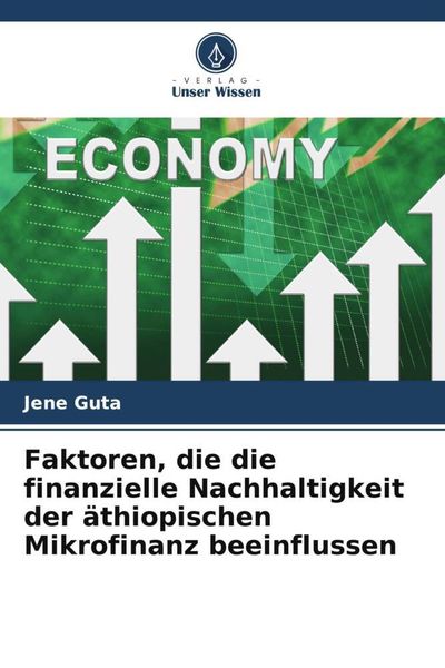 Produktbild: Faktoren, die die finanzielle Nachhaltigkeit der &auml;thiopischen Mikrofinanz beeinflussen