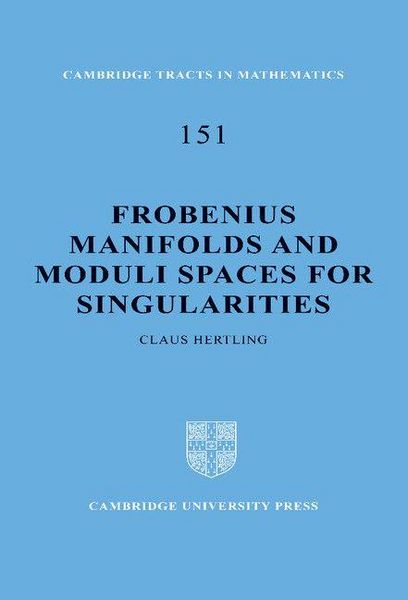Produktbild: Frobenius Manifolds and Moduli Spaces for Singularities